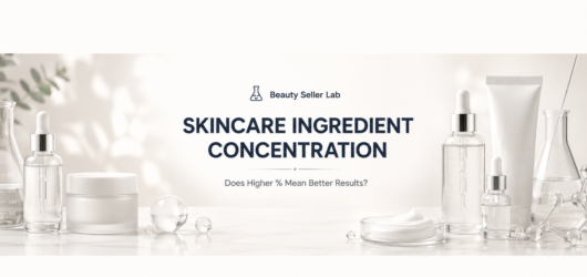 Skincare Ingredient Concentration: Does a Higher Percentage Mean Better Results?
